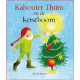 Kabouter Thijm en de kerstboom (Admar Kwant)